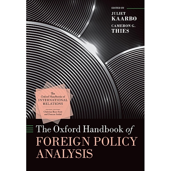 The Oxford Handbook of Foreign Policy Analysis / Oxford Handbooks