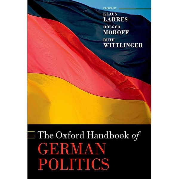 The Oxford Handbook of  German Politics / Oxford Handbooks