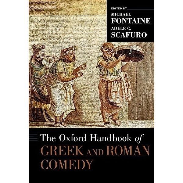 The Oxford Handbook of Greek and Roman Comedy