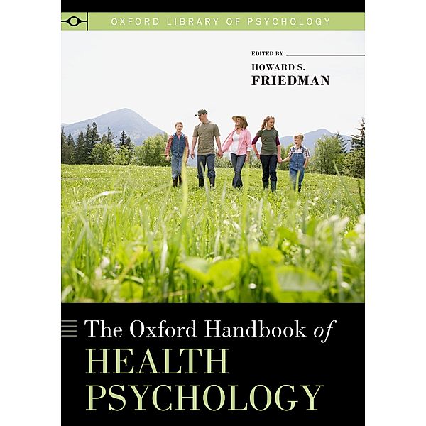 The Oxford Handbook of Health Psychology / Oxford Library of Psychology