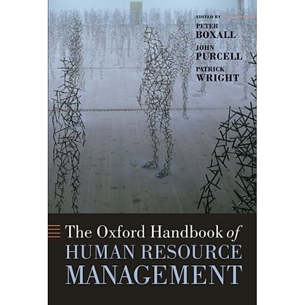 The Oxford Handbook of Human Resource Management, Peter Boxall