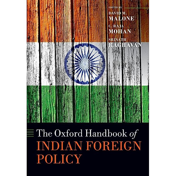 The Oxford Handbook of Indian Foreign Policy / Oxford Handbooks