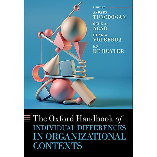 The Oxford Handbook of Individual Differences in Organizational Contexts / Oxford Handbooks