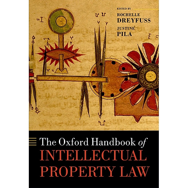 The Oxford Handbook of Intellectual Property Law / Oxford Handbooks