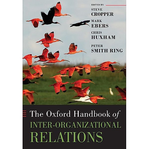 The Oxford Handbook of Inter-Organizational Relations