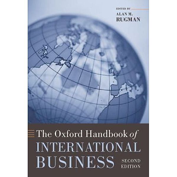 The Oxford Handbook of International Business, Alan M. Rugman