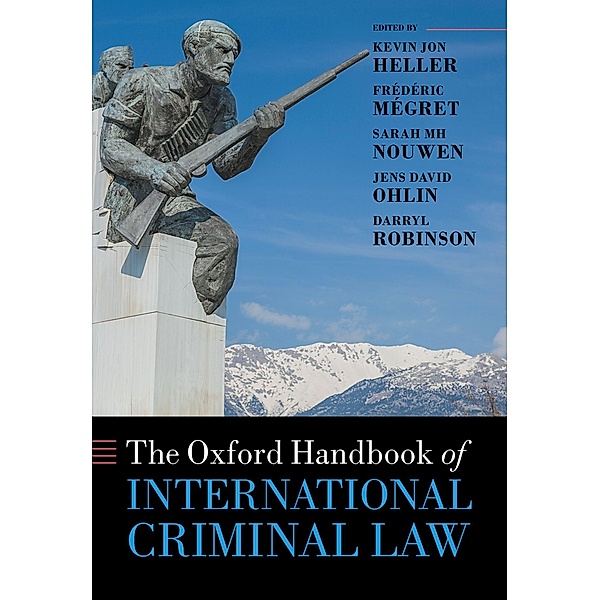 The Oxford Handbook of International Criminal Law / Oxford Handbooks, Darryl Robinson