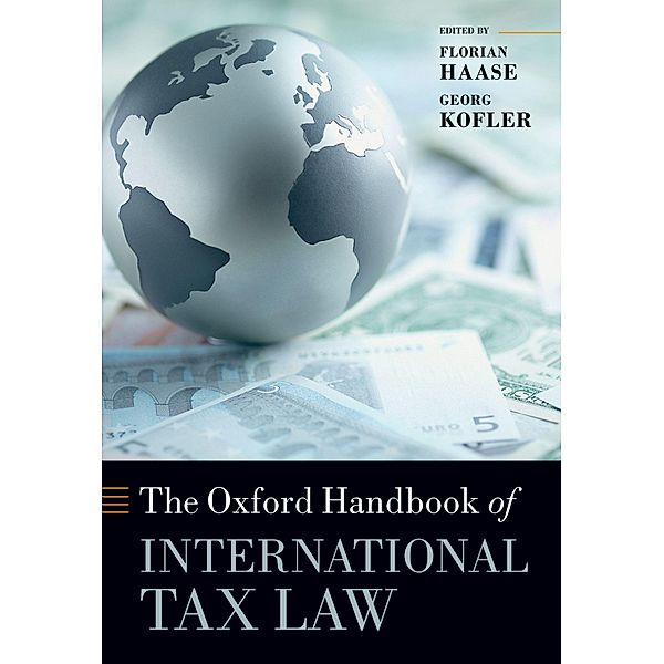 The Oxford Handbook of International Tax Law / Oxford Handbooks