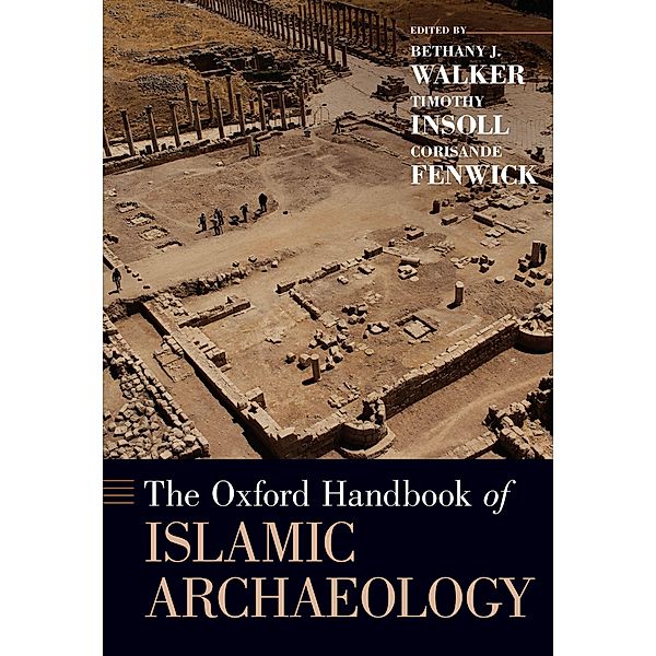 The Oxford Handbook of Islamic Archaeology