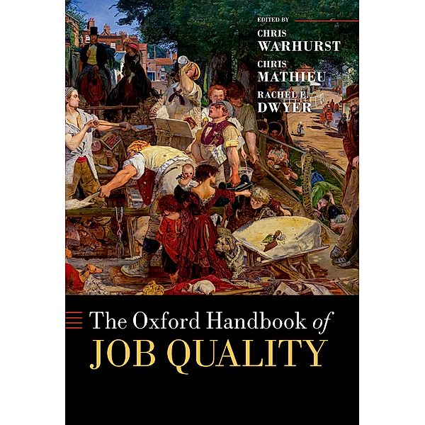 The Oxford Handbook of Job Quality / Oxford Handbooks