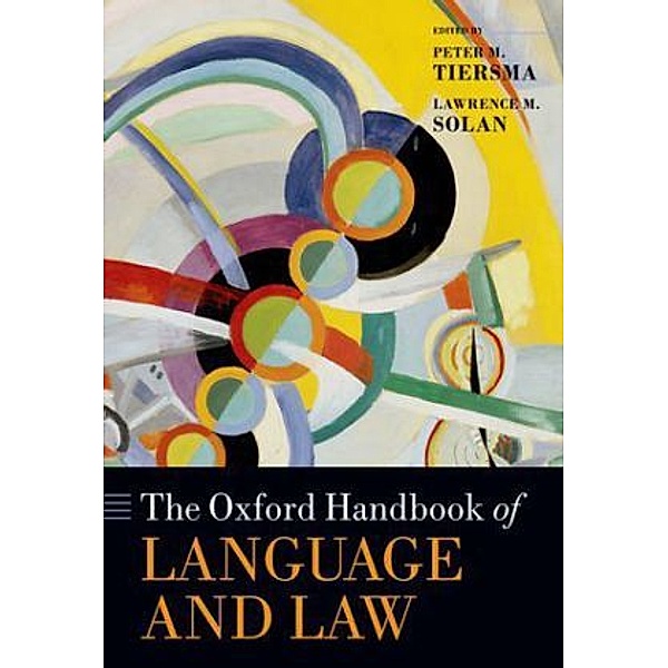 The Oxford Handbook of Language and Law, Lawrence Solan