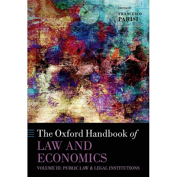 The Oxford Handbook of Law and Economics / Oxford Handbooks