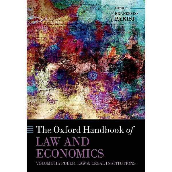 The Oxford Handbook of Law and Economics / Oxford Handbooks