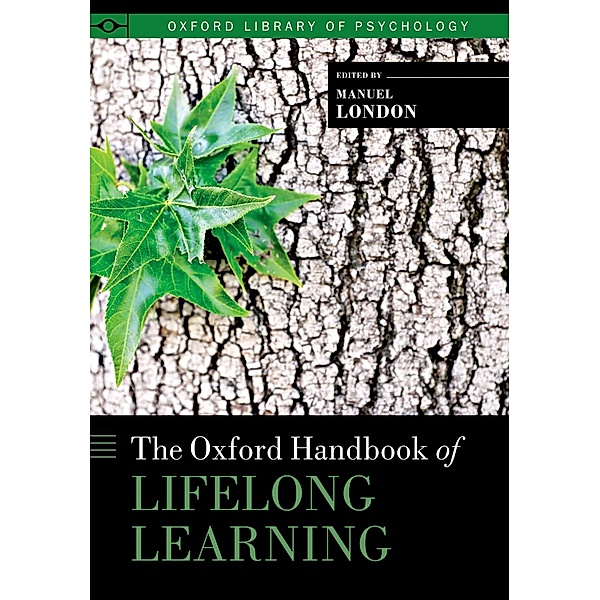 The Oxford Handbook of Lifelong Learning / Oxford Library of Psychology