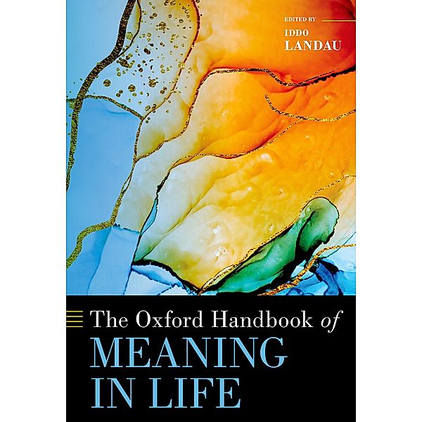 The Oxford Handbook of Meaning in Life