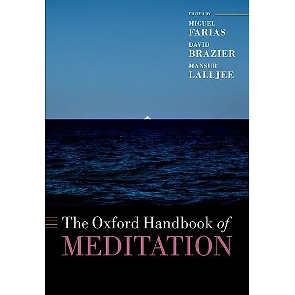 The Oxford Handbook of Meditation, Miguel Farias, David Brazier, Mansur Lalljee