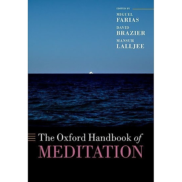 The Oxford Handbook of Meditation, Miguel Farias, David Brazier, Mansur Lalljee