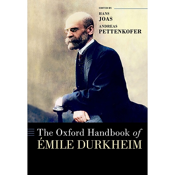 The Oxford Handbook of ?mile Durkheim