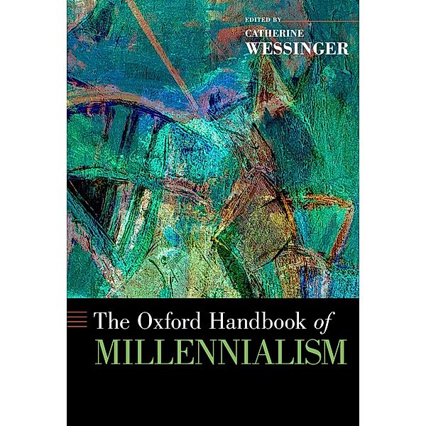 The Oxford Handbook of Millennialism / Oxford Handbooks