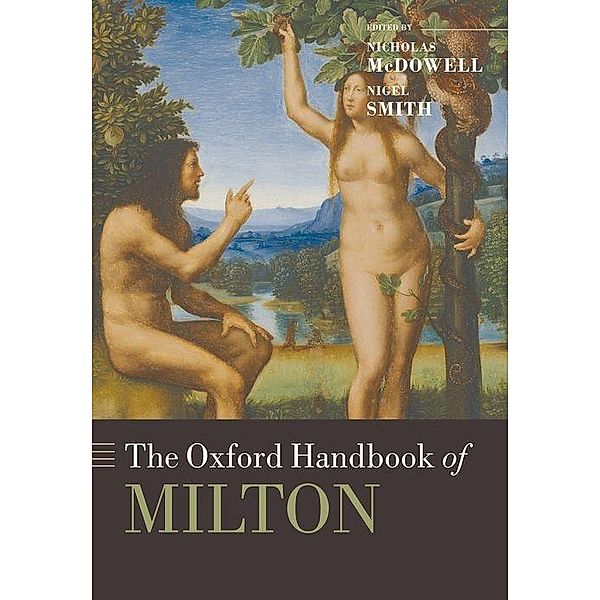 The Oxford Handbook of Milton, Nicholas McDowell, Nigel Smith