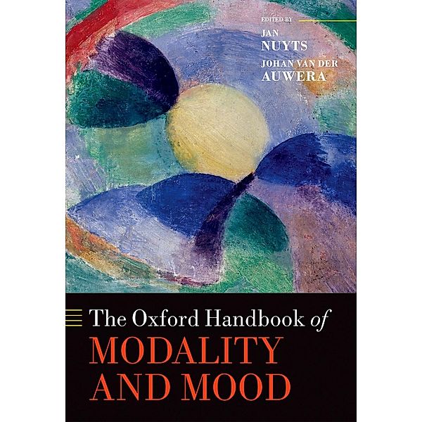 The Oxford Handbook of Modality and Mood / Oxford Handbooks