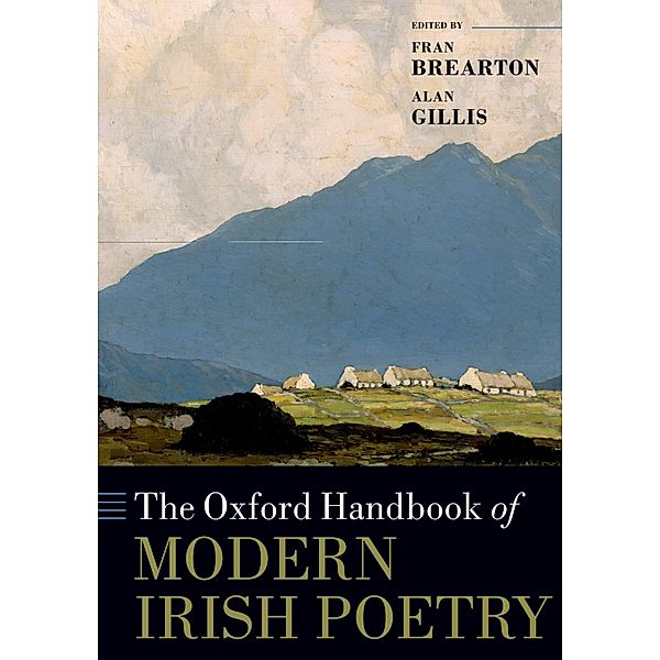 The Oxford Handbook of Modern Irish Poetry / Oxford Handbooks