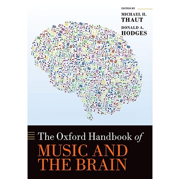 The Oxford Handbook of Music and the Brain / Oxford Library of Psychology