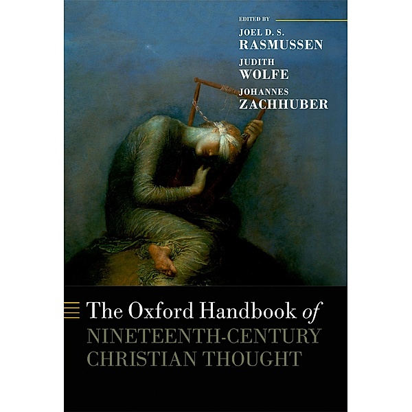 The Oxford Handbook of Nineteenth-Century Christian Thought / Oxford Handbooks