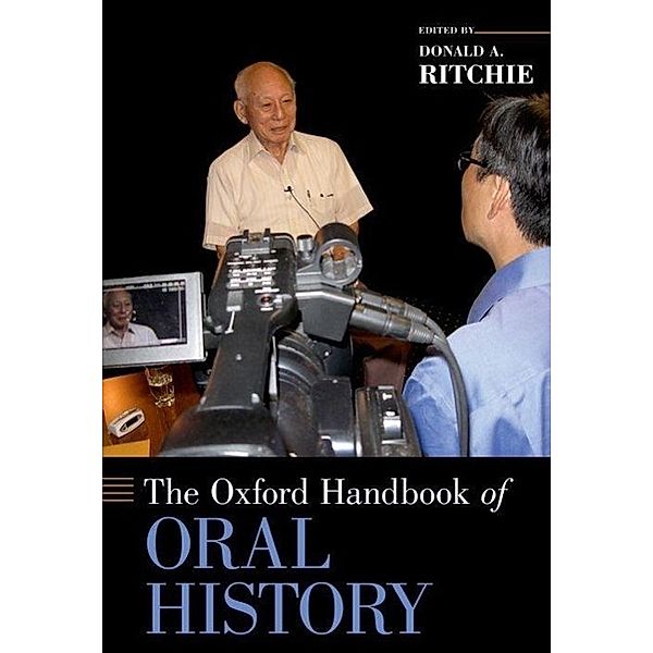 The Oxford Handbook of Oral History, Donald A. Ritchie