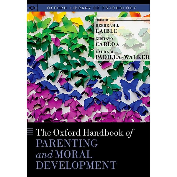 The Oxford Handbook of Parenting and Moral Development