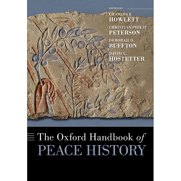 The Oxford Handbook of Peace History
