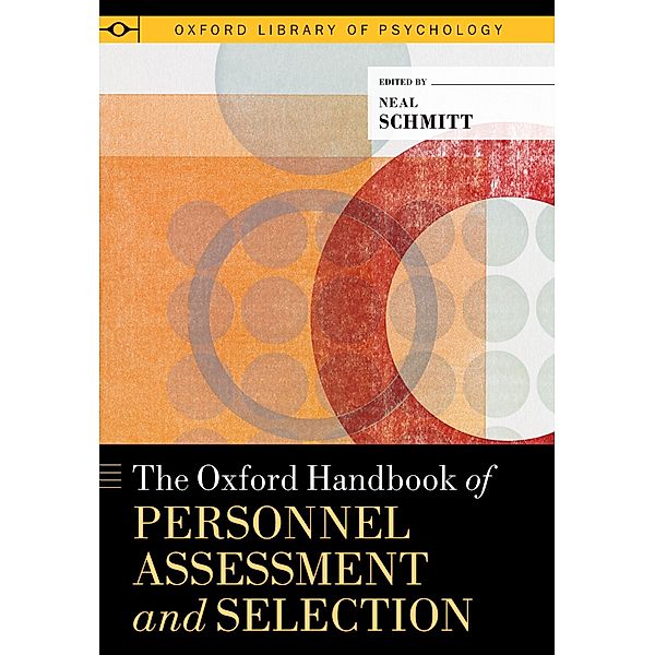 The Oxford Handbook of Personnel Assessment and Selection