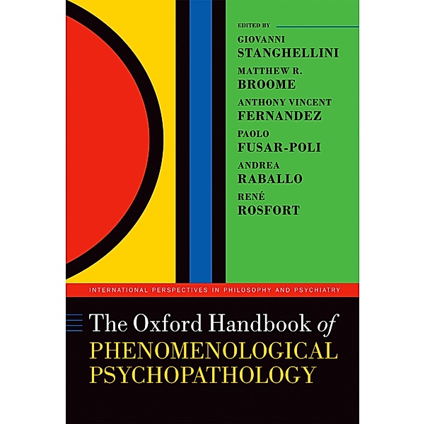 The Oxford Handbook of Phenomenological Psychopathology / Oxford Handbooks