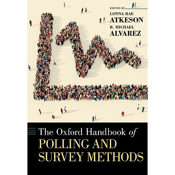 The Oxford Handbook of Polling and Survey Methods