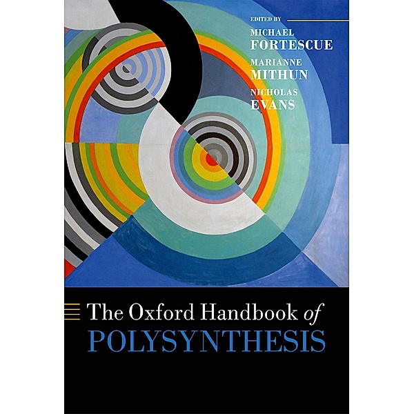 The Oxford Handbook of Polysynthesis / Oxford Handbooks