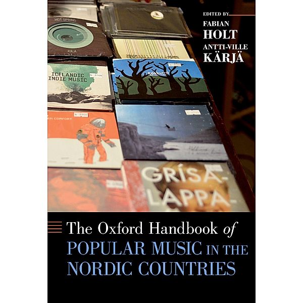 The Oxford Handbook of Popular Music in the Nordic Countries