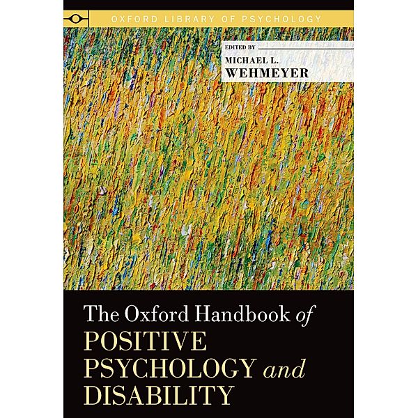 The Oxford Handbook of Positive Psychology and Disability