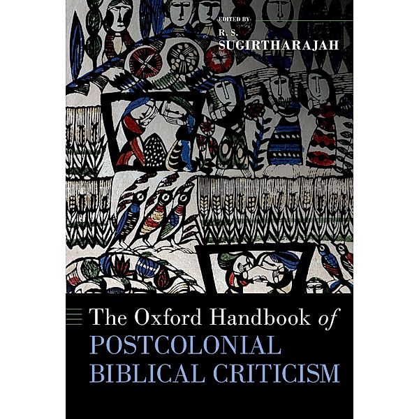 The Oxford Handbook of Postcolonial Biblical Criticism