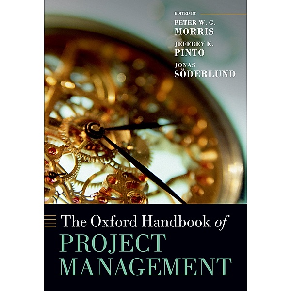 The Oxford Handbook of Project Management / Oxford Handbooks