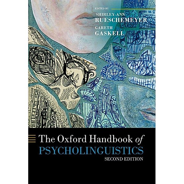 The Oxford Handbook of Psycholinguistics / Oxford Library of Psychology