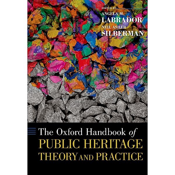 The Oxford Handbook of Public Heritage Theory and Practice