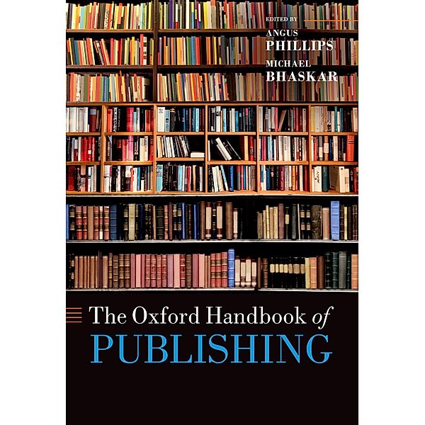 The Oxford Handbook of Publishing / Oxford Handbooks