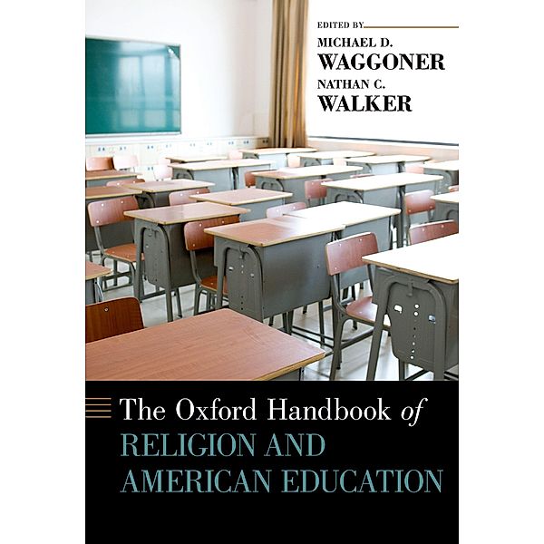The Oxford Handbook of Religion and American Education