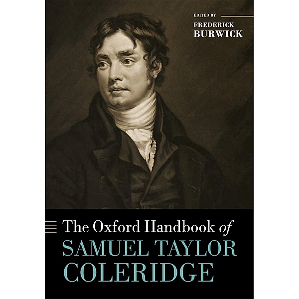 The Oxford Handbook of Samuel Taylor Coleridge / Oxford Handbooks