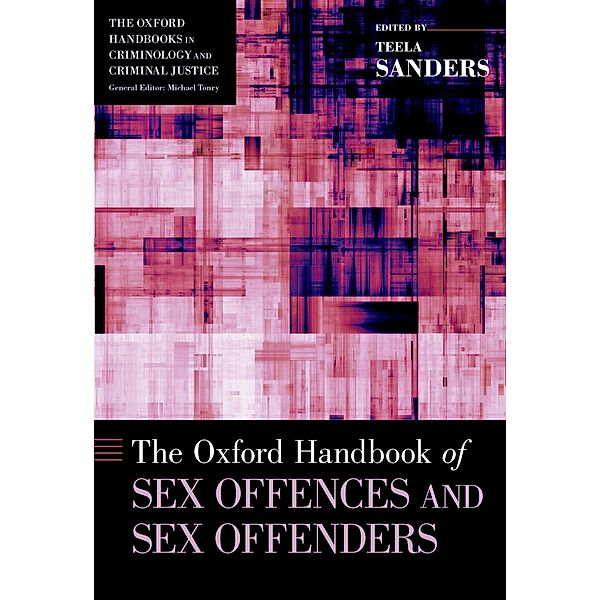 The Oxford Handbook of Sex Offences and Sex Offenders