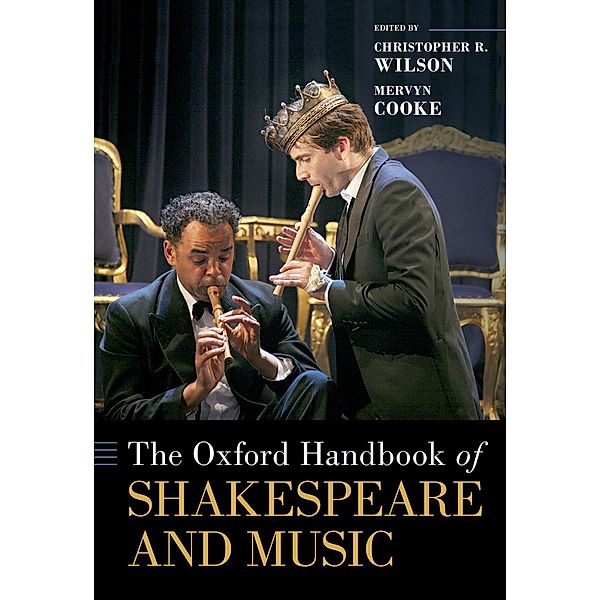The Oxford Handbook of Shakespeare and Music