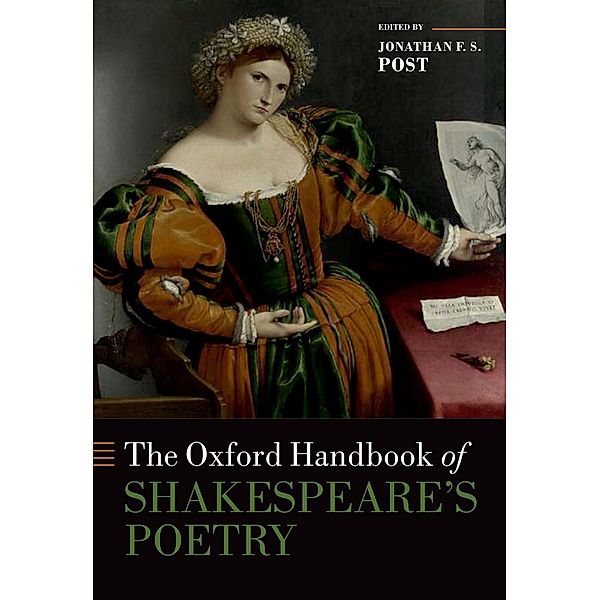 The Oxford Handbook of Shakespeare's Poetry / Oxford Handbooks