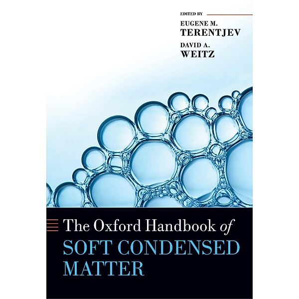 The Oxford Handbook of Soft Condensed Matter / Oxford Handbooks