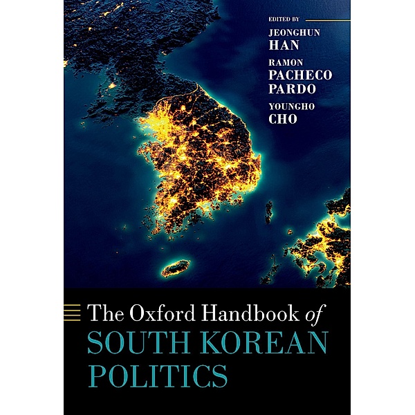 The Oxford Handbook of South Korean Politics / Oxford Handbooks