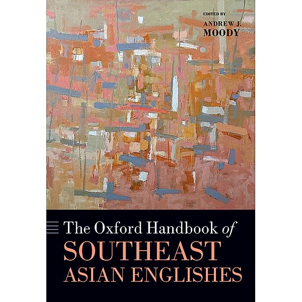 The Oxford Handbook of Southeast Asian Englishes / Oxford Handbooks